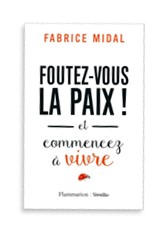 Foutez-vous la paix